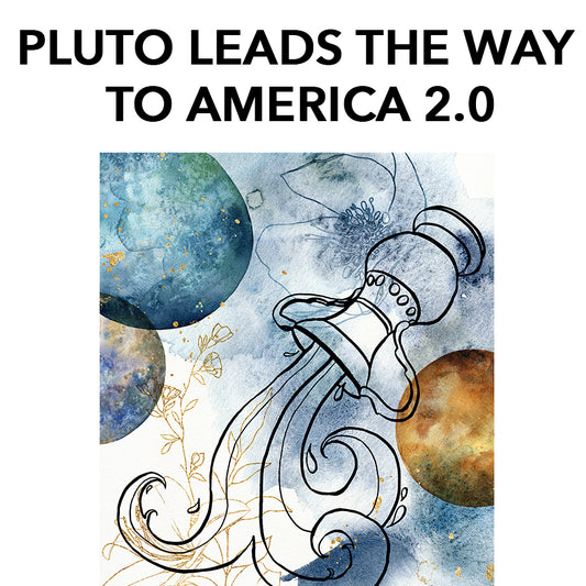 2024: Pluto Leads the Way to America 2.0