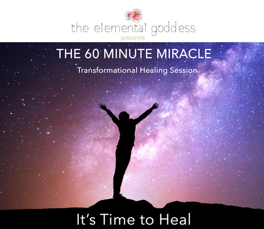 THE 60 MINUTE MIRACLE | Transformational Healing Session